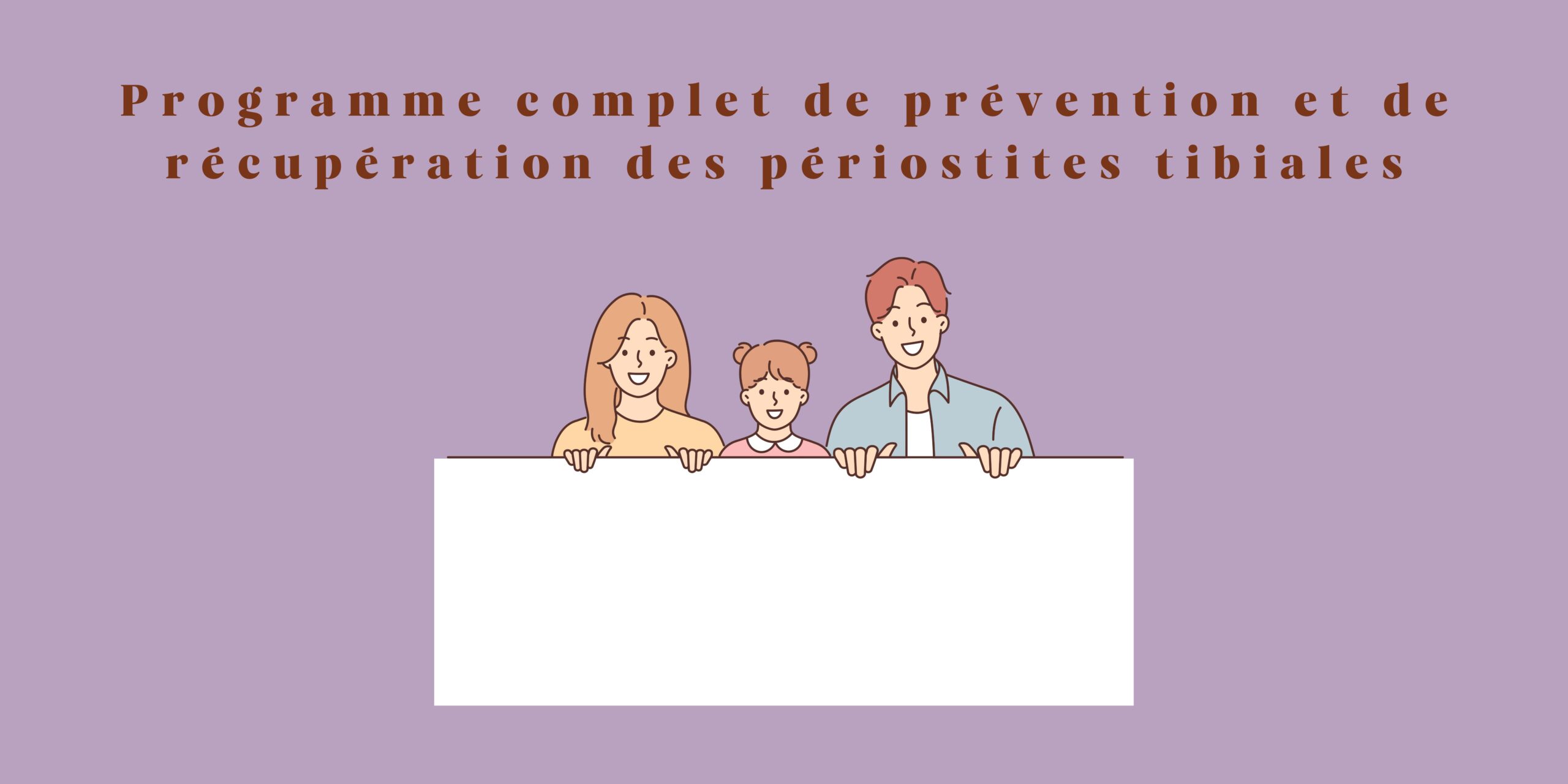 Programme complet de prévention et de récupération des périostites tibiales