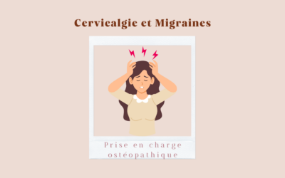Cervicales et migraines : comment l’ostéopathie peut vous soulager